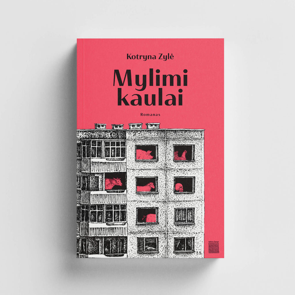 Kotrynos Zylės romanas Mylimi kaulai